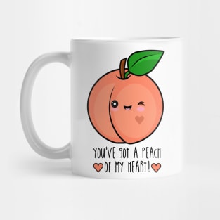 You've Got A Peach (Piece) Of My Heart Mug